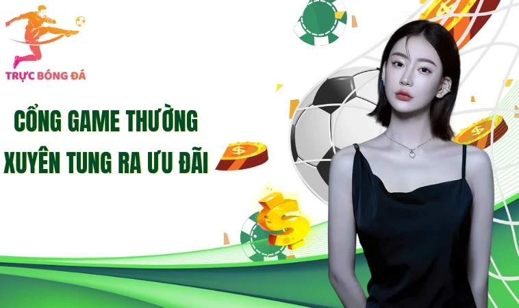 Zomclub - Địa Chỉ Cá Cược Trực Tuyến Hàng Đầu Hiện Nay 2 Cổng game thường xuyên tung ra ưu đãi
